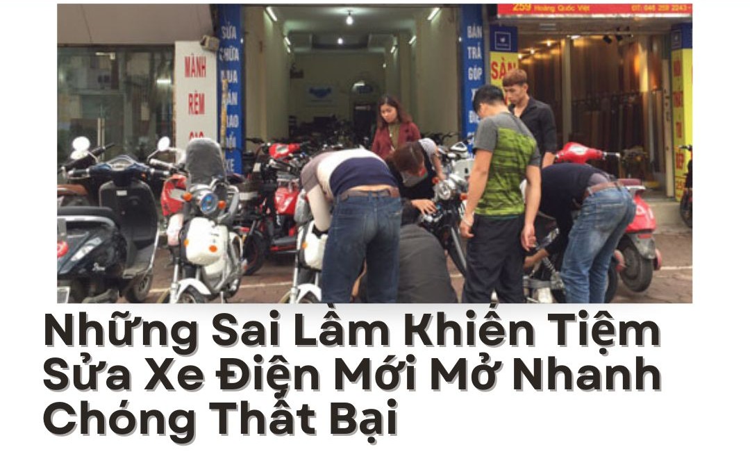 sai lầm cần tránh khi mở tiệm sửa xe điện