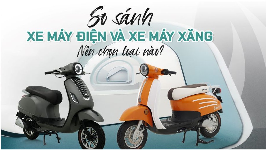 So sánh chi phí pin xe máy điện và xăng sau 3–5 năm