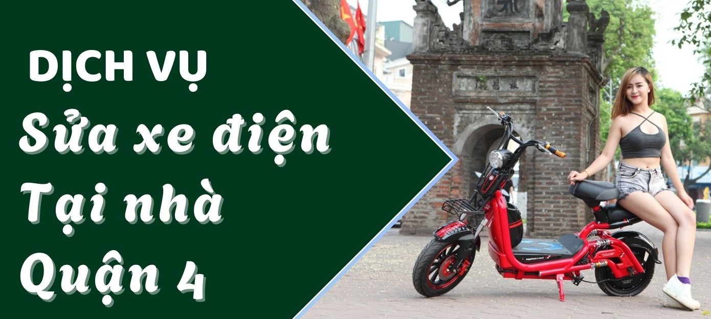 Quận 4 – Dịch vụ sửa xe điện tại nhà cho khu dân cư ven kênh, đường nhỏ